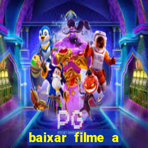 baixar filme a bela e a fera